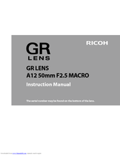 Ricoh GR A12 50mm F2.5 MACRO Instruction Manual