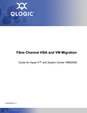 Qlogic Fibre Channel HBA and VM Migration Giude