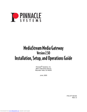 Pinnacle MediaStream Media Gateway 2.50 Installation & Operation Manual