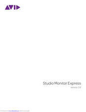 Avid Technology Studio Monitor Express Manual