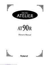 Roland Atelier AT-90R Owner's Manual