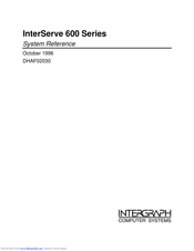 Intergraph InterServe 600 Series System Reference Manual