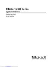Intergraph InterServe 600 Series System Reference Manual