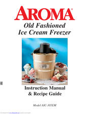 Aroma AIC-305EM Instruction Manual & Recipe Manual