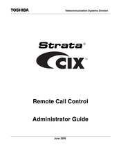 Toshiba STRATA CIX Remote Call Control Administrator's Manual