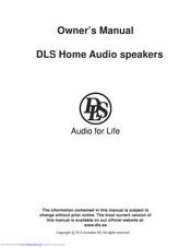 DLS DLS Home Audio Owner's Manual