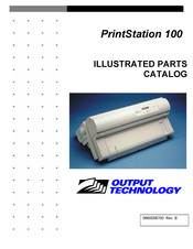OUTPUT TECHNOLOGY PrintStation 100 Illustrated Parts Catalog