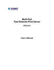Planet Multi-Port Fast Ethernet Print Server FPS-3121 User Manual