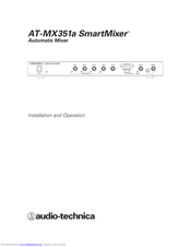 Audio Technica AT-MX351a SmartMixer Installation And Operation Manual