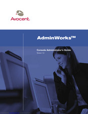 Avocent AdminWorks Administrator's Manual
