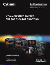 Canon EOSC300 Best Practices Manual