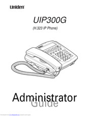 Uniden UIP300G Administrator's Manual