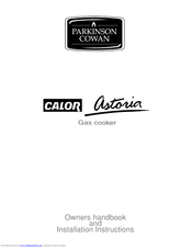 Parkinson Cowan CALOR Astoria Owners Handbook And Installation Instructions