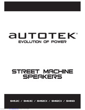 Autotek Street Machine SM6.5C Instruction Manual