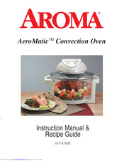 Aroma AeroMatic AST-910DX Instruction Manual