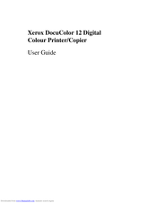 Xerox DOCUCOLOR 12 User Manual