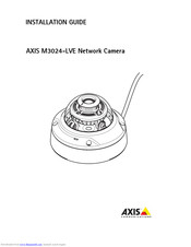 Axis AXIS M3024-LVE Installation Manual