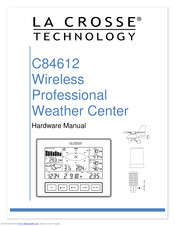 La Crosse Technology C84612 Hardware Manual