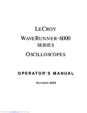 LeCroy WAVERUNNER 6000 SERIES Operator's Manual