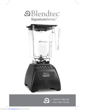 Blendtec Signature Series Owner's Manual