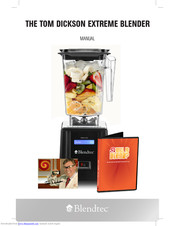 Blendtec Tom Dickson Extreme Blender Owner's Manual