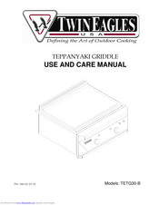 Twin Eagles TETG30-B Use And Care Manual