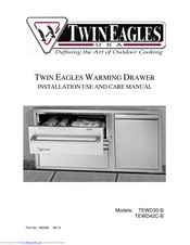 Twin Eagles TEWD30-B Installation Use And Care Manual