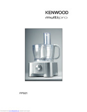 Kenwood multipro FP921 Quick Manual