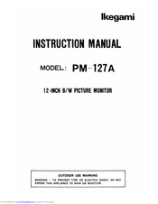 Ikegami PM-127A Instruction Manual