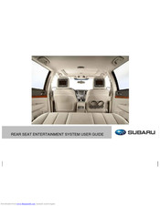 SUBARU REAR SEAT ENTERTAINMENT SYSTEM User Manual