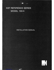 Kef model 103/4 Installation Manual