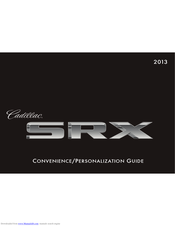 Cadillac SRX 2013 Convenience/Personalization Manual