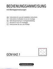 Kuppersbusch GCM 642.1 Instructions For Use And Installation Instructions