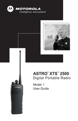 Motorola ASTRO
XTSTM 2500 Model I User Manual