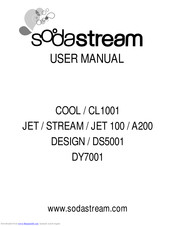 Sodastream jet 100; cl1001; a200; ds5001; dy7001; User Manual