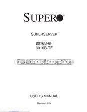 Supermicro SUPERSERVER 8016B-6F User Manual