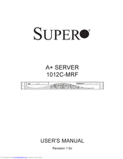 Supermicro A+ SERVER 1012C-MRF User Manual