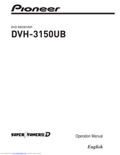 Pioneer DVH-3150UB Operation Manual
