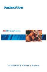 Sundance Spas 850Export Series Installation & Owner's Manual