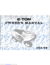 E-ton IXL 40 Owner's Manual