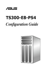 ASUS TS300-E8-PS4 Configuration Manual