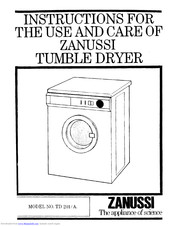 Zanussi TD 201/A Instructions For The Use And Care