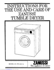 Zanussi TD 201/A Instructions For The Use And Care