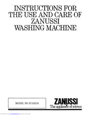Zanussi FJ 1023/A Instructions For The Use And Care