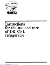 Zanussi DR 85/L Instructions For The Use And Care