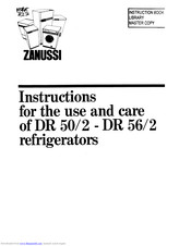 Zanussi DR 50/2 - DR 56/2 Instructions For The Use And Care
