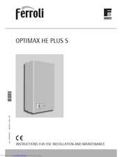 Ferroli OPTIMAX HE PLUS S Instructions For Use, Installation And Maintenance