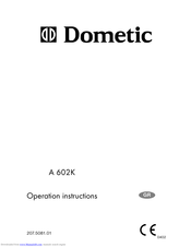 Dometic A 602K Operating Instructions Manual