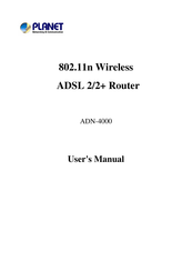 Planet 802.11n Wireless ADSL 2/2+ Router ADN-4000 User Manual