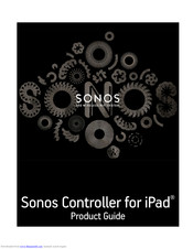 Sonos Controller for iPad Product Manual
